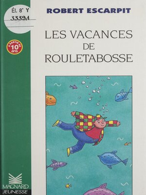 cover image of Les vacances de Rouletabosse